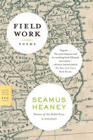 Title: Field Work: Poems, Author: Seamus Heaney