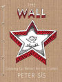 The Wall: Growing Up Behind the Iron Curtain (Caldecott Honor Book)