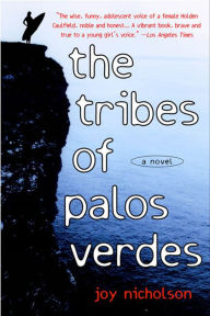 Title: The Tribes of Palos Verdes: A Novel, Author: Joy Nicholson