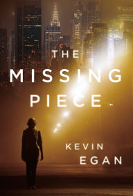 Title: The Missing Piece, Author: Kevin Egan