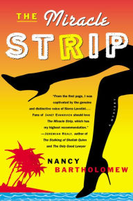 Title: The Miracle Strip, Author: Nancy Bartholomew