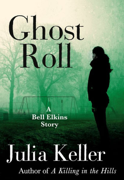 Ghost Roll: A Bell Elkins Story