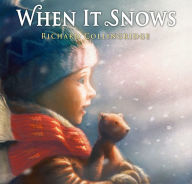 Title: When It Snows, Author: Richard Collingridge