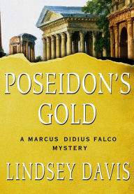 Title: Poseidon's Gold (Marcus Didius Falco Series #5), Author: Lindsey Davis