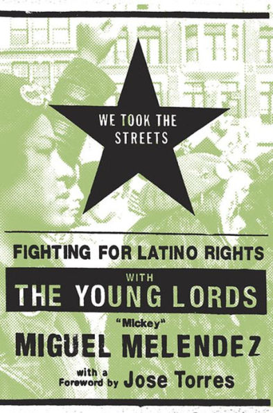 We Took the Streets: Fighting for Latino Rights with the Young Lords