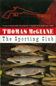 Title: The Sporting Club, Author: Thomas McGuane