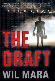Title: The Draft: A Novel, Author: Wil Mara