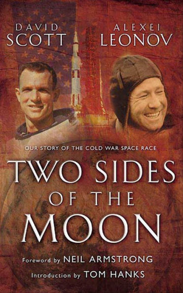 Two Sides of the Moon: Our Story of the Cold War Space Race