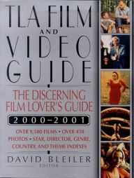 Title: TLA Film and Video Guide 2000-2001: The Discerning Film Lover's Guide, Author: David Bleiler