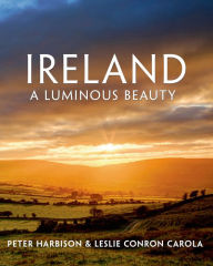 Title: Ireland: A Luminous Beauty, Author: Peter Harbison