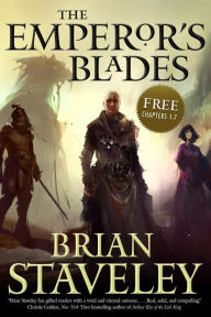 Title: The Emperor's Blades: Chapters-1-7 (Chronicle of the Unhewn Throne Series), Author: Brian Staveley