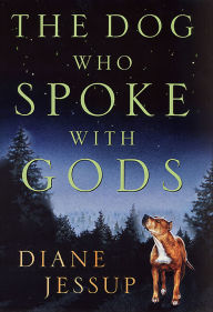 The Dog Who Spoke with Gods