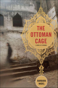 Title: The Ottoman Cage: A Novel of Istanbul, Author: Barbara Nadel