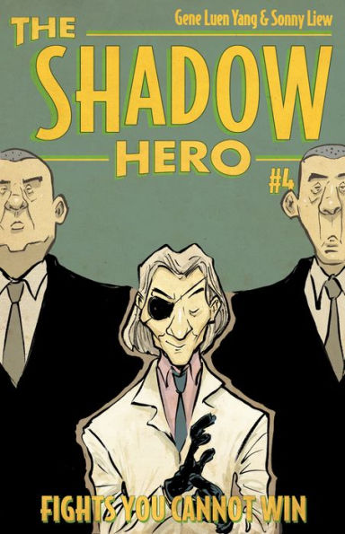 The Shadow Hero #4: Fights You Cannot Win