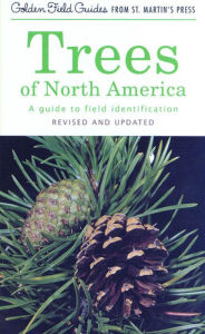 Title: Trees of North America: A Guide to Field Identification, Revised and Updated, Author: C. Frank Brockman