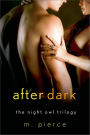 After Dark: The Night Owl Trilogy