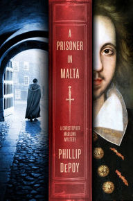 Title: A Prisoner in Malta, Author: Phillip DePoy