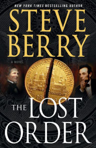 Title: The Lost Order (Cotton Malone Series #12), Author: Steve Berry