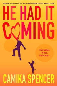 Title: He Had It Coming, Author: Camika Spencer