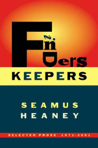 Title: Finders Keepers: Selected Prose 1971-2001, Author: Seamus Heaney