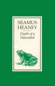Title: Death of a Naturalist: Poems, Author: Seamus Heaney