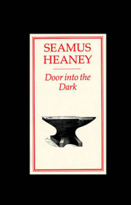 Title: Door into the Dark: Poems, Author: Seamus Heaney