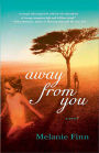 Away from You: A Novel