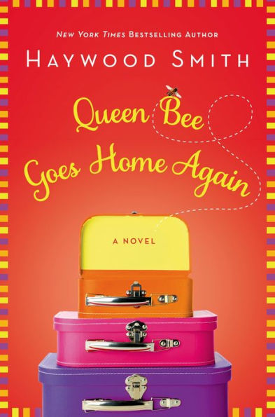 Queen Bee Goes Home Again: A Novel