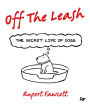 Off the Leash: The Secret Life of Dogs