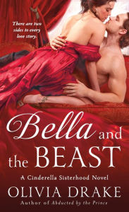 Title: Bella and the Beast (Cinderella Sisterhood Series #4), Author: Olivia Drake