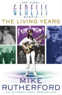 The Living Years: The First Genesis Memoir