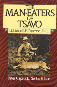 Title: The Man-Eaters of Tsavo, Author: J. H. Patterson