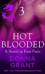 Title: Hot Blooded: Part 3: A Dark King Novel in Four Parts, Author: Donna Grant