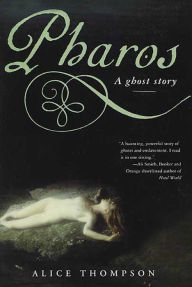 Title: Pharos: A Ghost Story, Author: Alice Thompson