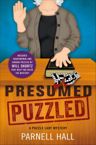 Title: Presumed Puzzled (Puzzle Lady Series #17), Author: Parnell Hall