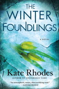 Title: The Winter Foundlings: A Novel, Author: Kate Rhodes