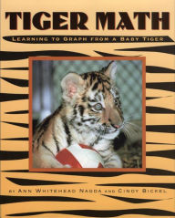 Title: Tiger Math: Learning to Graph from a Baby Tiger, Author: Ann Whitehead Nagda