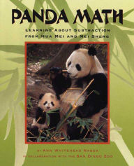 Title: Panda Math: Learning About Subtraction from Hua Mei and Mei Sheng, Author: Ann Whitehead Nagda