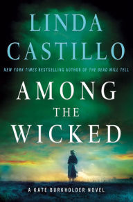 Title: Among the Wicked (Kate Burkholder Series #8), Author: Linda Castillo