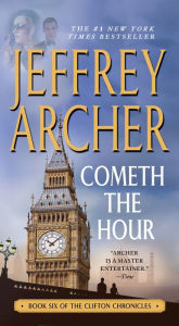 Cometh the Hour (Clifton Chronicles Series #6)