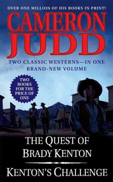 The Quest of Brady Kenton / Kenton's Challenge: Two Classic Westerns
