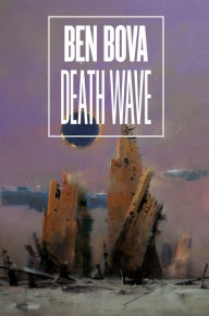 Title: Death Wave, Author: Ben Bova