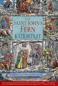 Title: The Saint John's Fern: A Roger the Chapman Medieval Mystery, Author: Kate Sedley