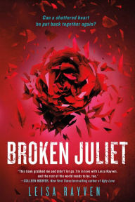 Title: Broken Juliet, Author: Leisa Rayven