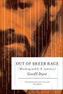 Out of Sheer Rage: Wrestling with D. H. Lawrence
