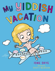 Title: My Yiddish Vacation, Author: Ione Skye