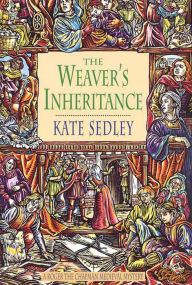 Title: The Weaver's Inheritance, Author: Kate Sedley