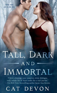 Title: Tall, Dark and Immortal, Author: Cat Devon