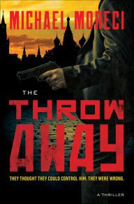 Pda book downloads The Throwaway: A Thriller by Michael Moreci