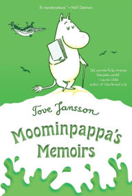 Title: Moominpappa's Memoirs (Moomin Series #4), Author: Tove Jansson